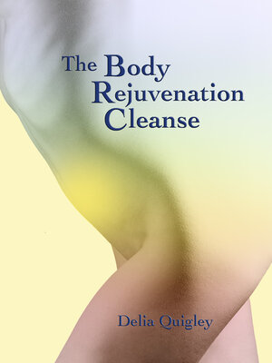 cover image of The Body Rejuvenation Cleanse